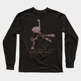 Come back soon Long Sleeve T-Shirt